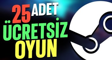 Oynaması Ücretsiz Steam Oyunları 2023 | Bedava Steam Oyun Önerileri | 25 Oyun Önerleri Listesi 2023