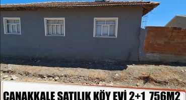 Çanakkale Satılık Köy evi 756m2 2+1 Ev ve Müştemilat Deposu  Fiyat 1.700.000 TL Satılık Arsa