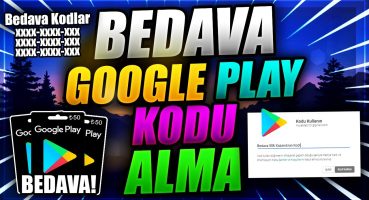 Bedava Google Play Kodu Alma | Ücretsiz Google Play Kodu Alma %100 Çalışıyor