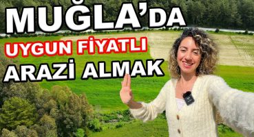 MUĞLA’DA UYGUN FİYATLI ARAZİ ALMAK! | Denize 15 Dk KÖYE YAKIN Tiny House Hayatı Satılık Arsa