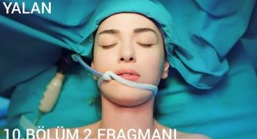 Yalan 10.Bölüm 2.Fragmanı ! Fragman izle