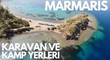 MARMARİS’TE ÜCRETSİZ KARAVAN VE ÇADIR KAMPI YERLERİ