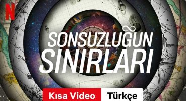 Sonsuzluğun Sınırları (Kısa Video) | Türkçe fragman | Netflix Fragman izle