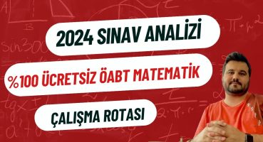 2024 ÖABT MATEMATİK DEĞERLENDİRME / 2025 ÜCRETSİZ ÖABT MATEMATİK SİSTEMİ