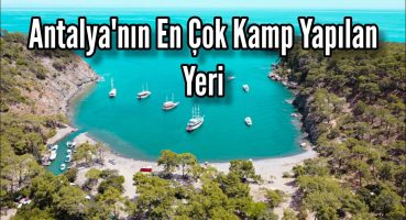 Antalya Gezilecek Yerler Alacasu Cennet Koyu – Kamp Alanları Ücretsiz
