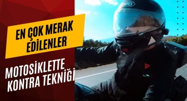 MOTOSİKLETTE KONTRA TEKNİĞİ | Nedir? Nasıl Yapılır?