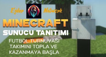 MİNECRAFT SUNUCU TANITIMI !! FUTBOL OYNANABİLİYOR !!! FUTBOL TURNUVASINA KATILIN ! Fragman İzle