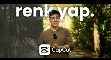 CapCut ile Profesyonel Renk Düzenleme Nasıl Yapılır? 🔥 (CapCut ile Edit Yapma)