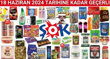 ŞOKTA BU HAFTA | TEMİZLİK GIDA KAHVALTILIK | 18 HAZİRAN 2024’E KADAR | ŞOK AKTÜEL İNDİRİMLERİ