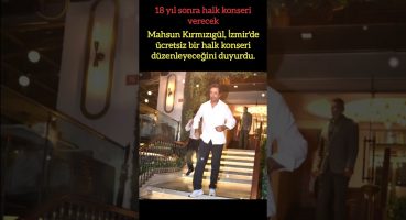 MAHSUN KIRMIZIGÜL 18 YIL SONRA HALK KONSERİ VERECEK! İZMİR’DE ÜCRETSİZ KONSER MÜJDESİ! 🎤