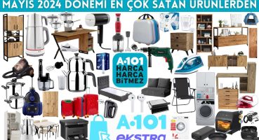 A101 EKSTRA ÜRÜN İNDİRİMLERİ | MAYIS 2024 EN ÇOK SATAN ÜRÜNLERDEN | A101 AKTÜEL | A101 KAMPANYA