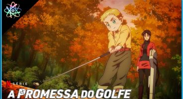 A PROMESSA DO GOLFE│2ª TEMPORADA – Trailer (Dublado) Fragman izle