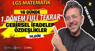 LGS MATEMATİK | Cebirsel İfadeler Ve Özdeşlikler |1.Dönem Full Tekrar Kampı 👉14.Gün