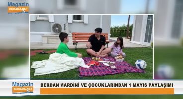 Berdan Mardini ve çocuklarından 1 Mayıs paylaşımı Magazin Haberi