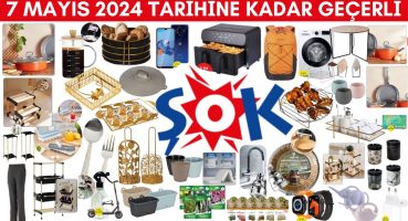 ŞOKTA BU HAFTA NELER VAR ? | 7 MAYIS 2024 TARİHİNE KADAR | ŞOK İNDİRİMLERİ | ŞOK AKTÜEL