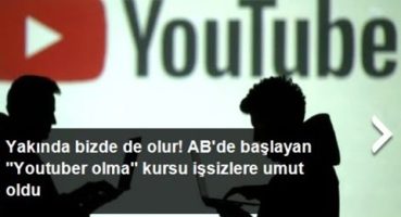 Belçika’da iş arayanlara “Youtuber olma” kursu verilecek