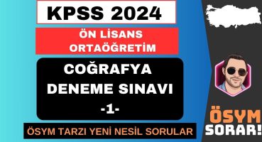 KPSS 2024 I ÖN LİSANS ve ORTAÖĞRETİM COĞRAFYA DENEME ÇÖZÜMÜ -1-