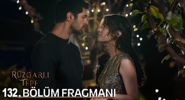 Rüzgarlı Tepe 132. Bölüm Fragmanı l Winds of Love Episode 132. l Sonsuz Aşkın Rüyası! Fragman İzle