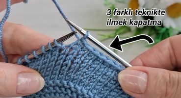 İki şiş  örgü ilmek kapatma (kesme) nasıl yapılır? ✅️Eays knitting crochet patterns