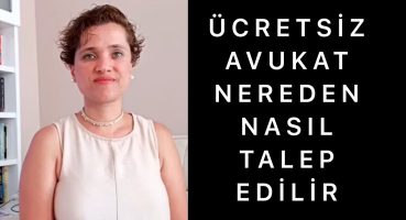 ÜCRETSİZ AVUKAT NASIL TALEP EDİLİR | Av. Aysel Aba Kesici |