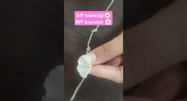 bff bracelet bff bilekliği nasıl yapılır #asmr #nasılyapılır #bileklik #rahatlatıcı #keşfet