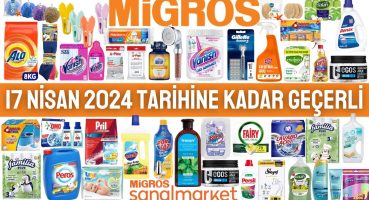 MİGROS İNDİRİM | TEMİZLİK KİŞİSEL BAKIM | 17 NİSAN 2024’E KADAR | MİGROS KAMPANYALARI| Migros Aktüel