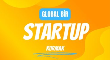 Dünya Trendleri: Global Bir Startup Kurmak Fragman İzle