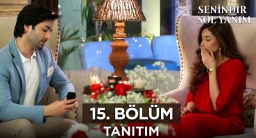 Senindir Sol Yanım 15. Bölüm Tanıtım | 13 Ağustos Salı Fragman İzle