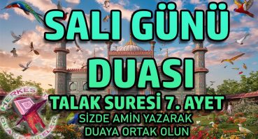 Salı günü duası dinle – Salı günü okunacak dua Herkes için Rabbim dualarımızı kabul etsin Dua Ve Sureler