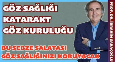 BU SEBZELER GÖZ SAĞLIĞI İÇİN BİR MUCİZE #gözsağlığı #katarakt #gözkuruluğu #ibrahimsaraçoğlu Bakım