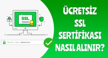 ÜCRETSİZ SSL SERTİFİKASI NASIL ALINIR 2021 [HTTPS]