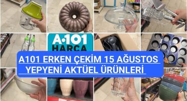 A101 ERKEN ÇEKİM A101 15 AĞUSTOS 2024 A101  BU HAFTA YEPYENİ ÜRÜNLER A101 BU PERŞEMBE ŞAHANE ÜRÜNLER Fragman İzle