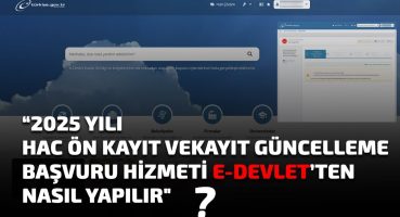 #Hac2025 I 2025  Hac Ön Kayıt ve Kayıt Güncelleme Başvuru Hizmeti e-Devletten Nasıl Yapılır?”