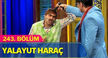 Yalayut Haraç – Güldür Güldür Show 243.Bölüm