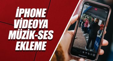 İPHONE VİDEOYA MÜZİK – SES EKLEME (ÜCRETSİZ ve KOLAY YÖNTEM)