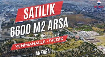 İvedik Cadde Üstünde Projesi Hazır 6.600 m2 Satılık Ticari Arsa Satılık Arsa