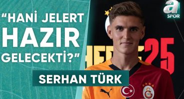 Serhan Türk: “Galatasaray Yönetimi Getireceğimiz Oyuncular Oynayamaya Hazır Olacak Dedi ” / A Spor