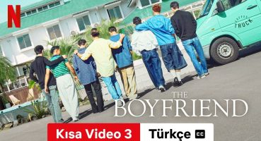 The Boyfriend (Sezon 1 Kısa Video 3 altyazılı) | Türkçe fragman | Netflix Fragman izle