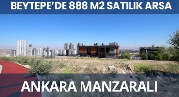 Beytepe’de Ankara manzaralı 888 m2 arsa Satılık Arsa