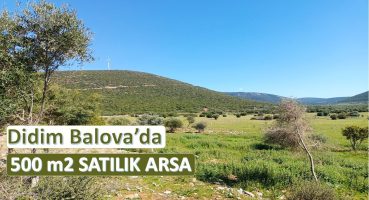 Didim Balova 500m2 İmarlı Satılık Arsa/Didim Akyeniköy Balova Satılık Arsa/Didimde Arsa/Arsa Turu Satılık Arsa