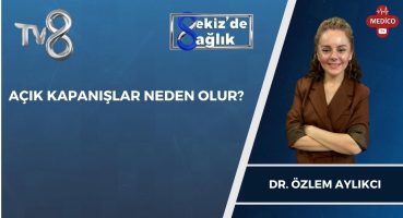 Açık Kapanışlar Neden Olur ?