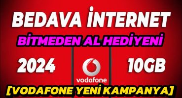 ✅VODAFONE BEDAVA 10GB İNTERNET KAZANMAK!! VODAFONE BEDAVA İNTERNET KAZANMAK!!! (2024-2024)✅