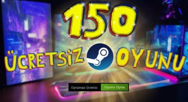 150 Ücretsiz Steam oyununu oynadım.