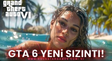 GTA 6 YENİ SIZINTI! GTA 6 Ne Zaman Çıkacak?