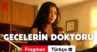 Gecelerin Doktoru (Sezon 1 altyazılı) | Türkçe fragman | Netflix Fragman izle