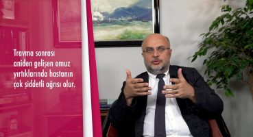 Omuz kas yırtıkları neden olur ve nasıl tedavi edilir? – Prof. Dr. Mahir Mahiroğulları