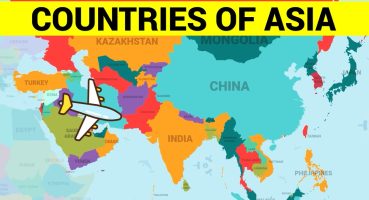 ASIAN COUNTRIES – Learn Asia Map and the Countries of Asia Continent