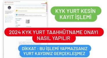 2024 KYK YURT TAAHHÜTNAME ONAYI NASIL YAPILIR / KYK YURT TAAHHÜTNAME ONAYLAMA / KYK YURT KAYDI