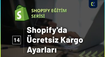 Shopify Eğitim #14-Fiyat bazlı ücretsiz kargo seçeneği eklemek