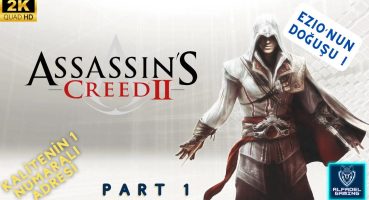 Assassin’s Creed 2 | Türkçe | #1 | EZİO DOĞAR !